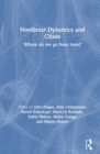 Image for Nonlinear Dynamics and Chaos : Where do we go from here?