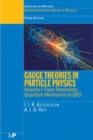 Image for Gauge theories in particle physics  : a practical introductionVol. 1: From relativistic quantum mechanics to QED
