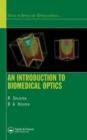 Image for An Introduction to Biomedical Optics