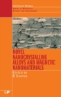 Image for Novel Nanocrystalline Alloys and Magnetic Nanomaterials