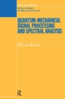 Image for Quantum-Mechanical Signal Processing and Spectral Analysis