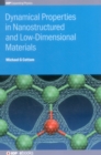 Image for Dynamical Properties in Nanostructured and Low-Dimensional Materials