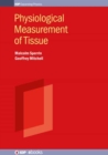 Image for Physiological Measurement of Tissue : Methods and data