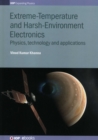 Image for Extreme-temperature and harsh-environment electronics  : physics, technology and applications