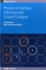 Image for Physics of Surface, Interface and Cluster Catalysis