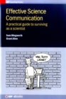 Image for Effective science communication  : a practical guide to engaging as a scientist