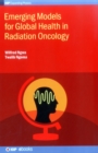 Image for Emerging Models for Global Health in Radiation Oncology