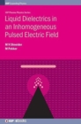 Image for Liquid dielectrics in an inhomogeneous pulsed electric field