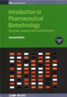 Image for Introduction to pharmaceutical biotechnologyVolume 2,: Enzymes, proteins and bioinformatics