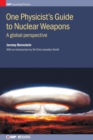 Image for One physicist&#39;s guide to nuclear weapons