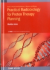 Image for Practical Radiobiology for Proton Therapy Planning