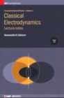 Image for Classical Electrodynamics: Lecture notes