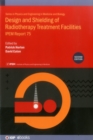 Image for Design and Shielding of Radiotherapy Treatment Facilities