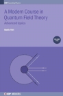 Image for A modern course in quantum field theoryVolume 2,: Advanced topics