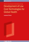 Image for Development of Low Cost Technologies for Global Health