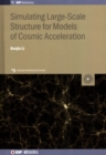 Image for Simulating Large-Scale Structure for Models of Cosmic Acceleration
