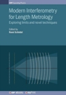 Image for Modern Interferometry for Length Metrology : Exploring limits and novel techniques