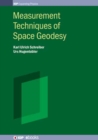 Image for Measurement Techniques of Space Geodesy