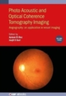 Image for Photo acoustic and optical coherence tomography imagingVolume 3,: Angiography, an application in vessel imaging
