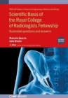 Image for Scientific basis of the Royal College of Radiologists fellowship  : illustrated questions and answers