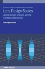 Image for Lens design basics  : optical design problem-solving in theory and practice