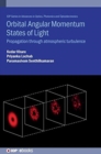 Image for Orbital angular momentum states of light  : propagation through atmospheric turbulence
