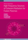 Image for High Frequency Sources of Coherent Radiation for Fusion Plasmas
