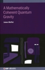 Image for A Mathematically Coherent Quantum Gravity