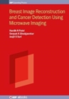 Image for Breast image reconstruction and cancer detection using microwave imaging