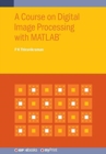 Image for A Course on Digital Image Processing with MATLAB(R)