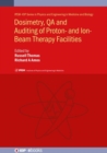 Image for Dosimetry, QA and Auditing of Proton- and Ion-Beam Therapy Facilities
