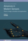 Image for Advances in modern sensors  : physics, design, simulation and applications