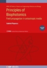Image for Principles of biophotonicsVolume 4,: Field propagation in anisotropic media