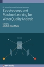 Image for Spectroscopy and Machine Learning for Water Quality Analysis