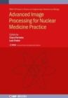 Image for Advanced Image Processing for Nuclear Medicine Practice