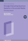 Image for Strongly Interacting Quantum Systems, Volume 1 : Few-body physics