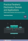 Image for Practical Terahertz Electronics: Devices and Applications, Volume 1