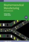 Image for Biopharmaceutical Manufacturing, Volume 2