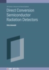Image for Direct Conversion Semiconductor Radiation Detectors