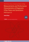 Image for Measurements and performance characteristics of diagnostic X-ray tubes and generators  : IPEM report 32