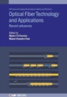 Image for Optical fiber technology and applications  : recent advances