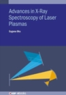 Image for Advances in X-Ray Spectroscopy of Laser Plasmas