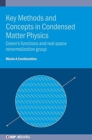 Image for Key Methods and Concepts in Condensed Matter Physics