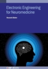 Image for Electronic Engineering for Neuromedicine