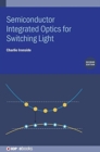 Image for Semiconductor Integrated Optics for Switching Light (Second Edition)