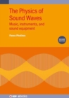 Image for The Physics of Sound Waves (Second Edition)