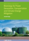 Image for Bioenergy for Power Generation, Transportation and Climate Change Mitigation