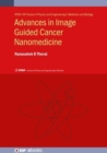 Image for Advances in Image-Guided Cancer Nanomedicine