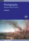 Image for Photography (Second Edition) : Physics and art in focus