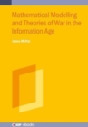 Image for Mathematical Models and Theories of War in the Information Age